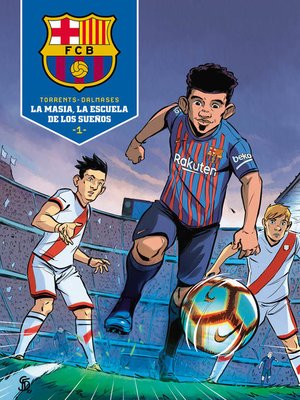 cover image of La Masia, la escuela de los sueños